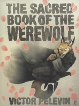 The Sacred Book of Werewolf by Victor Pelevin Paperback