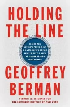Holding the Line by Geoffrey Berman