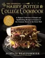 unofficial harry potter college cookbook a magical collection of simple and