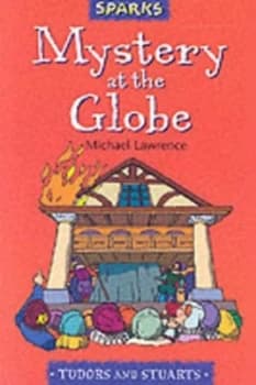 Mystery at the Globe by Michael Lawrence Paperback