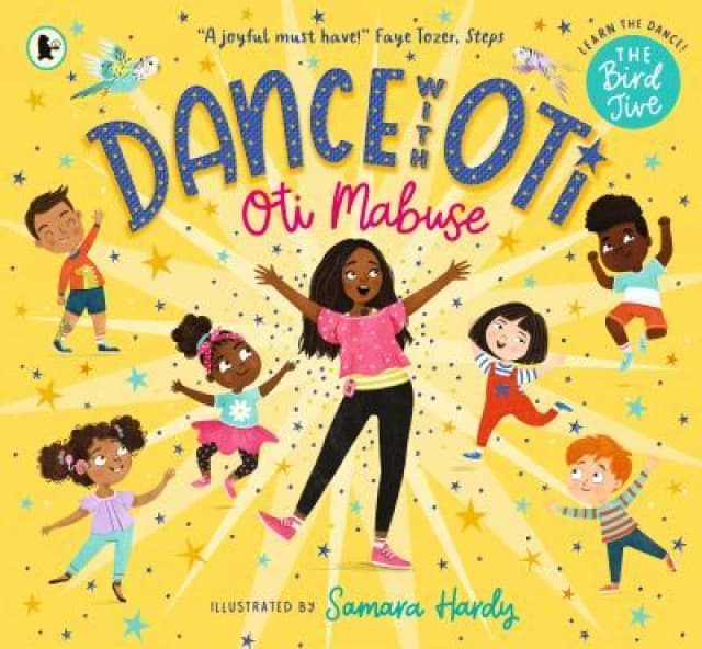 Dance with Oti: The Bird Jive : Step into a sparkling world of dance with Oti and friends - The perfect picture book for readers age 3+ Paperback / so