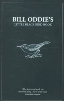 Bill Oddies Little Black Bird Book by Bill Oddie Paperback