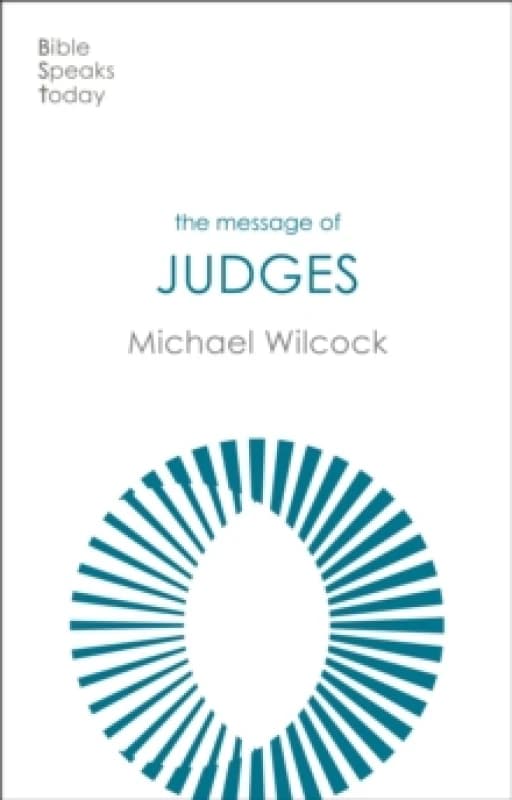 The Message of Judges Paperback / softback