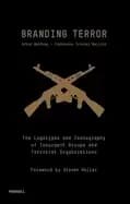branding terror the logotypes and iconography of insurgent groups and terro