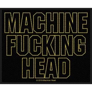 Machine Head - Machine Fucking Head Standard Patch