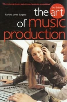 The Art of Music Production by Richard James Burgess Paperback