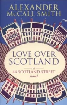 Love Over Scotland by Alexander Mccall Smith Paperback