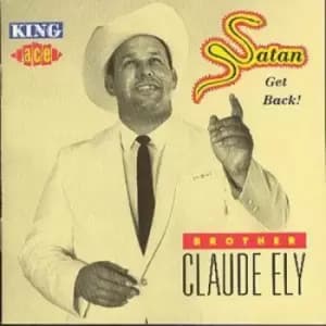 Brother Claude Ely - Satan Get Back! CD Album - Used