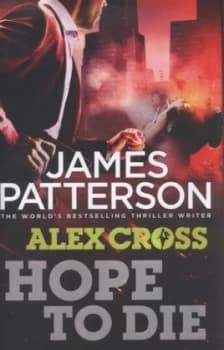 Hope to Die by James Patterson Hardback