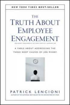 The Truth about Employee Engagement by Patrick M. Lencioni Hardback
