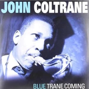 John Coltrane - Blue Trane Coming Vinyl