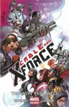 Cable and X-Force. Volume 3 by Salvador Larroca Book