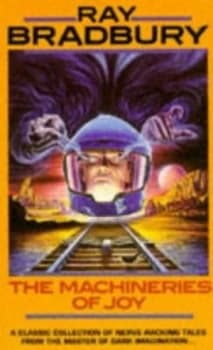 The Machineries of Joy by Ray Bradbury Paperback