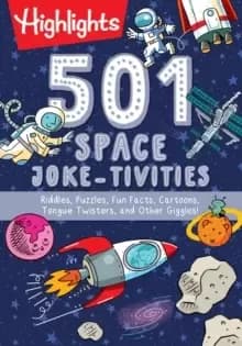 501 Space Joke-tivities : Riddles, Puzzles, Fun Facts, Cartoons, Tongue Twisters, and Other Giggles!
