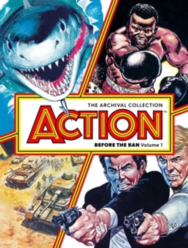 ACTION - BEFORE THE BAN Volume 1 : The Archival Collection Volume 1 Hardback