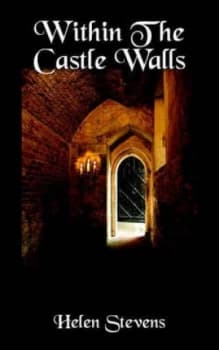 Within the Castle Walls by Helen Stevens Paperback
