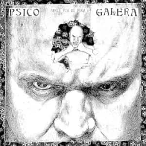 Senza Via De Fuga by Psico Galera Vinyl Album