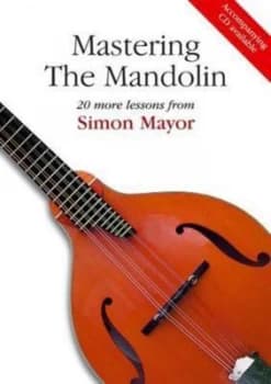 Mastering The Mandolin by Simon Mayor