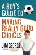 boys guide to making really good choices