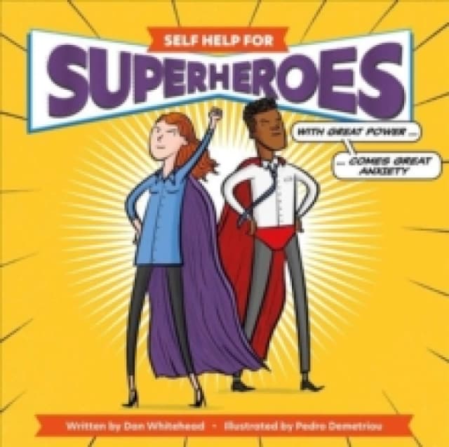 SELF HELP FOR SUPERHEROES Hardback