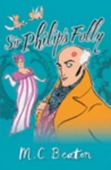 Sir Philips Folly by M.C. Beaton Hardback