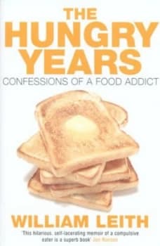 The Hungry Years by William Leith Paperback