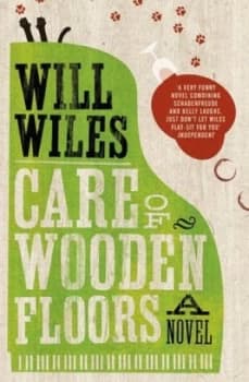 Care of Wooden Floors by Will Wiles Paperback