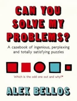 Can You Solve My Problems by Alex Bellos Hardback