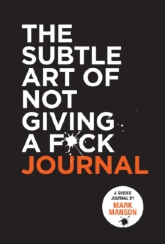 The Subtle Art of Not Giving a F*ck Journal. Paperback. By Mark Manson Books