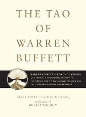 The tao of Warren Buffett by Mary Buffett