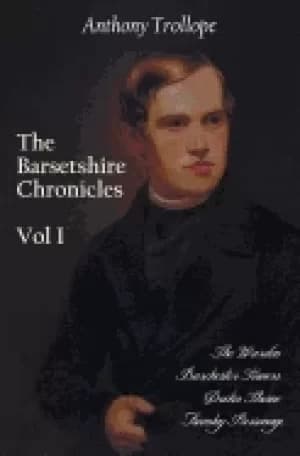 barsetshire chronicles volume one including the warden barchester towers do