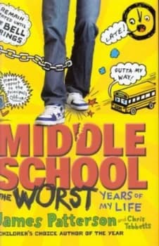 Middle School by James Patterson Hardback