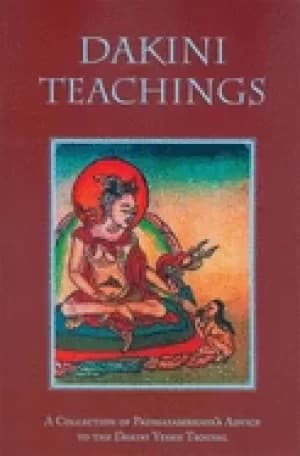 dakini teachings a collection of padmasambhavas advice to the dakini yeshe