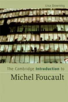 The Cambridge Introduction to Michel Foucault by Lisa Downing Paperback