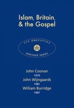 Islam Britain and the Gospel by John Coonan Book