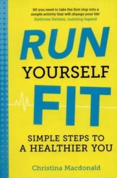 Run Yourself Fit by Christina Macdonald Paperback