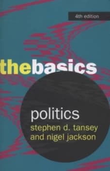 Politics by Stephen D Tansey and Nigel a Jackson Paperback