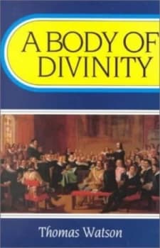 A Body of Divinity by Thomas Watson Paperback