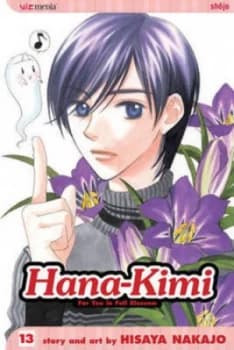 Hana-Kimi. Vol. 13 by Hisaya Nakajo Paperback