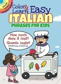 Color & Learn Easy Italian Phrases for Kids by Roz Fulcher