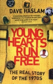Young Hearts Run Free by Dave Haslam Paperback