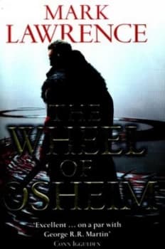 The Wheel of Osheim by Mark Lawrence Hardback