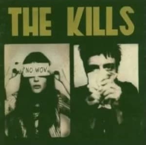The Kills No Wow 2005 UK CD album WIGCD149