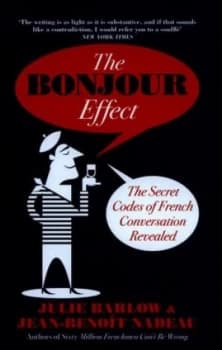 The Bonjour Effect by Julie Barlow Hardback