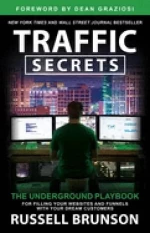 traffic secrets the underground playbook for filling your websites and funn