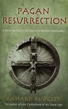 Pagan Resurrection by Richard Rudgley Hardback