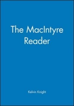 The Macintyre Reader by Kelvin Knight Paperback