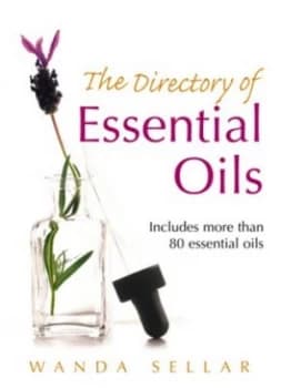 The Directory of Essential Oils by Wanda Sellar Paperback