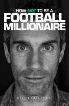 How Not to Be a Football Millionaire Paperback