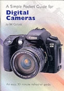 A Simple Pocket Guide for Digital Cameras by Bill Corbett Paperback